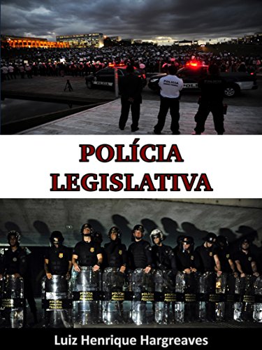 Capa do livro: Polícia Legislativa - Ler Online pdf