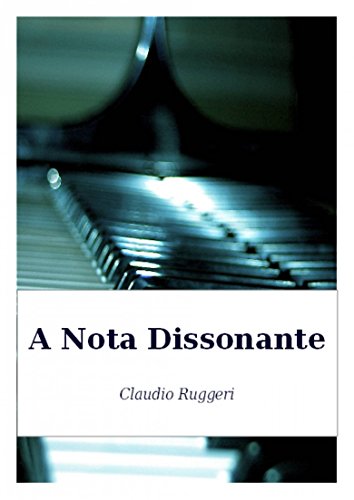Capa do livro: A Nota Dissonante - Ler Online pdf
