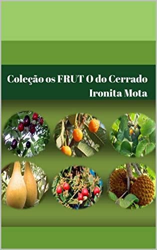 Livro PDF: COLEÇÃO CONHECER OS FRUTOS DO CERRADO