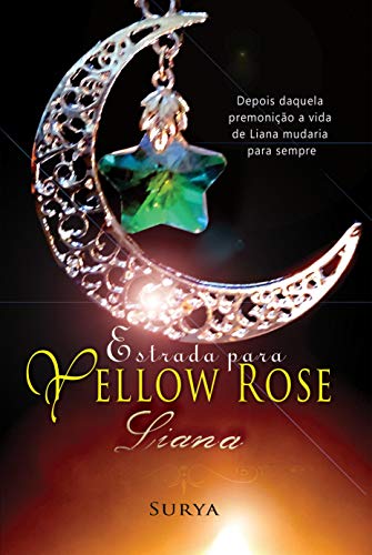 Livro PDF Estrada para Yellow Rose: Liana