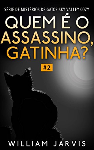 Capa do livro: Quem é o Assassino, Gatinha? - Ler Online pdf