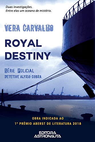 Capa do livro: Royal Destiny: Série Policial Detetive Alyrio Cobra - Ler Online pdf