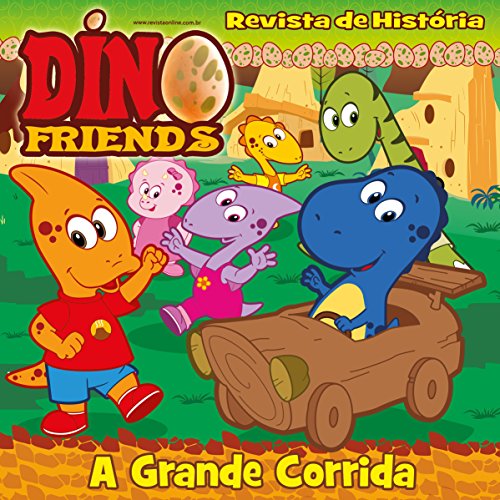 Capa do livro: Dino Friends Revista de História ed.01 A Grande Corrida - Ler Online pdf