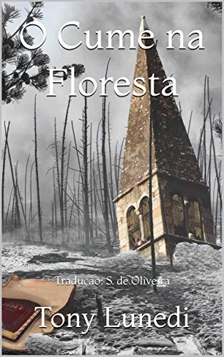 Capa do livro: O Cume na Floresta: Tradução: S. de Oliveira - Ler Online pdf