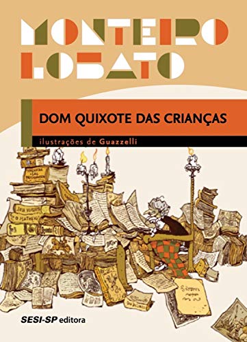 Capa do livro: Dom Quixote das crianças (Coleção Monteiro Lobato) - Ler Online pdf