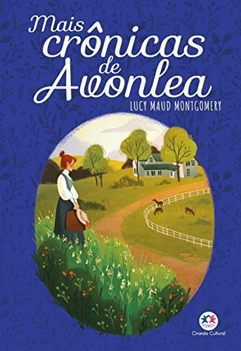 Capa do livro: Mais Crônicas de Avonlea (Anne de Green Gables) - Ler Online pdf