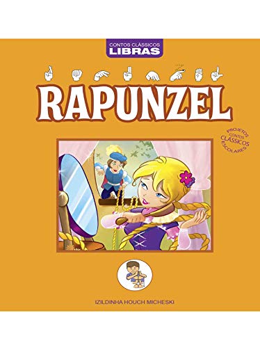 Livro PDF: Rapunzel: Contos Clássicos em Libras Edição 4