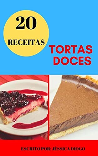Capa do livro: 20 RECEITAS DE TORTAS DOCES - Ler Online pdf