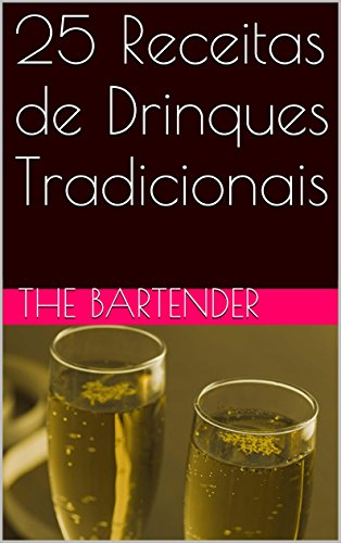 Livro PDF: 25 Receitas de Drinques Tradicionais