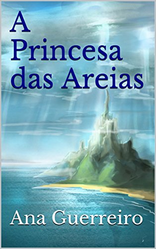 Capa do livro: A Princesa das Areias: Versão Infantil - Ler Online pdf