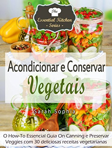 Livro PDF: Acondicionar e Conservar Vegetais