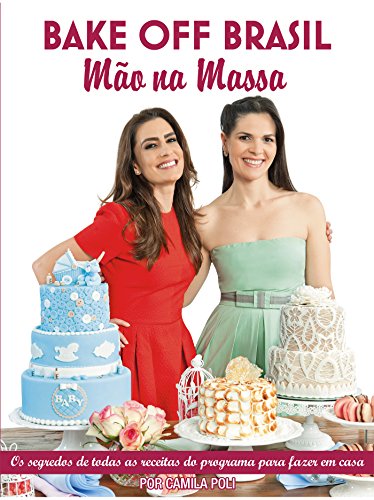 Capa do livro: Bake Off Brasil Ed.01 - Ler Online pdf