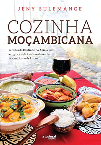 Livro PDF: COZINHA MOÇAMBICANA da Chef Jeny Sulemange: “Melhor livro da língua Portuguesa”