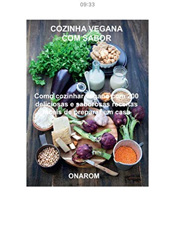 Livro PDF: COZINHA VEGANA COM SABOR : Como cozinhar vegan com 200 receitas deliciosas e saborosas, fáceis de preparar em casa