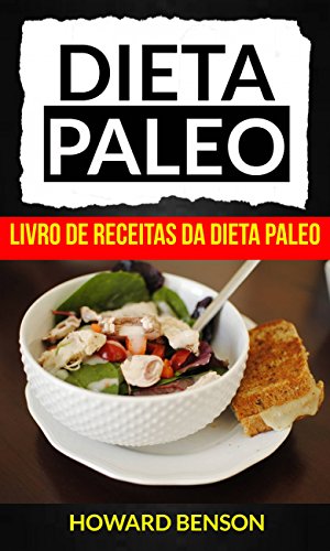 Livro PDF: Dieta Paleo: Livro de Receitas da Dieta Paleo