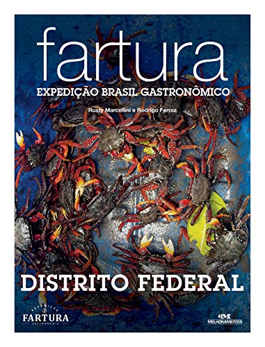 Livro PDF Fartura: Expedição Distrito Federal (Expedição Brasil Gastronômico Livro 8)