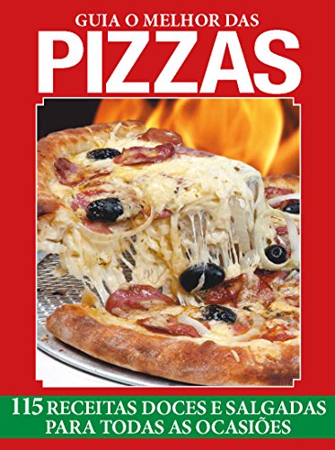 Livro PDF: Guia O Melhor das Pizzas: 115 receitas para todas as ocasiões