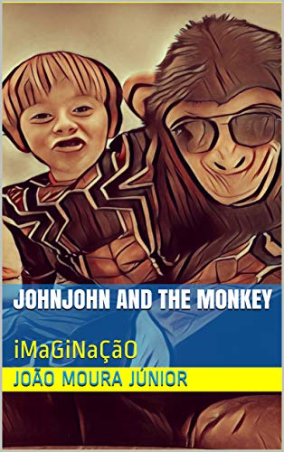 Livro PDF: JOHNJOHN AND THE MONKEY: iMaGiNaÇãO