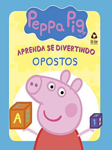 Livro PDF: Peppa Pig Aprenda se Divertindo Opostos Ed 01