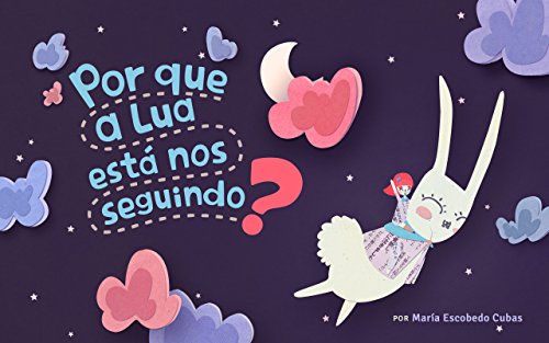 Livro PDF: Por que a Lua está nos seguindo?: A aventura de Lúcia e Lulo