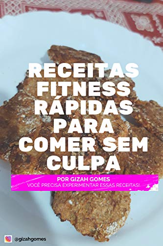 Livro PDF: Receitas Fitness Rápidas de Fazer para Comer Sem Culpa