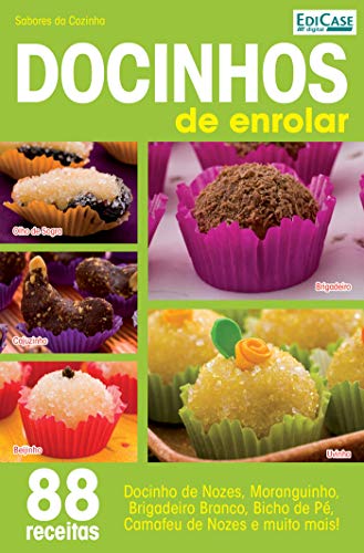 Capa do livro: Sabores da Cozinha Ed. 7 – Docinhos de Enrolar; Sabores da Cozinha Ed. 7 – Docinhos de Enrolar - Ler Online pdf