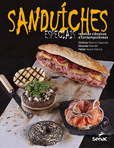 Livro PDF: Sanduíches especiais: receitas clássicas e contemporâneas