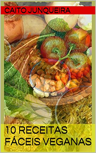 Capa do livro: 10 Receitas Fáceis Veganas - Ler Online pdf