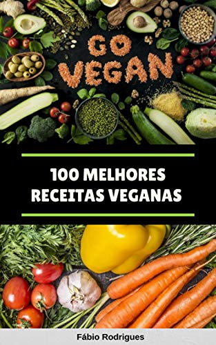 Capa do livro: 100 Melhores Receitas Veganas - Ler Online pdf