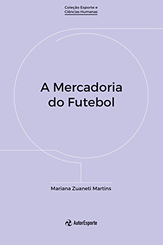 Livro PDF: A mercadoria do futebol
