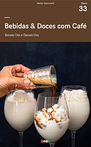 Livro PDF: Bebidas & Doces com Café: Tá na Mesa