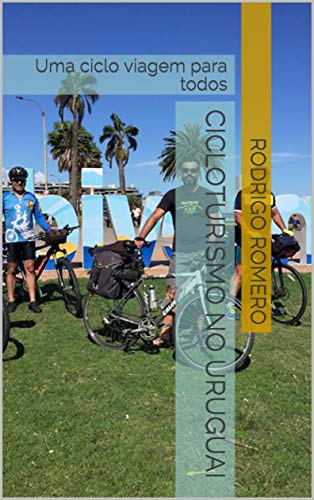 Livro PDF: Cicloturismo no Uruguai: Uma ciclo viagem para todos