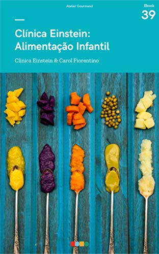 Capa do livro: Clinica Einstein – Alimentação Infantil: Tá na Mesa - Ler Online pdf