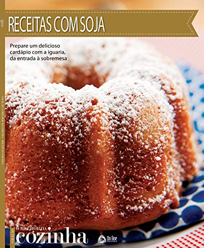 Capa do livro: Coleção O Melhor da Cozinha : Receitas com Soja - Ler Online pdf