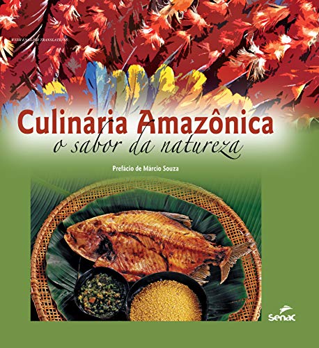 Capa do livro: Culinária amazônica: o sabor da natureza - Ler Online pdf