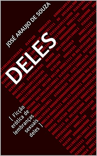 Livro PDF: DELES: ( Ficção erótica de lembranças sexuais deles ) (DELES E DELAS Livro 1)