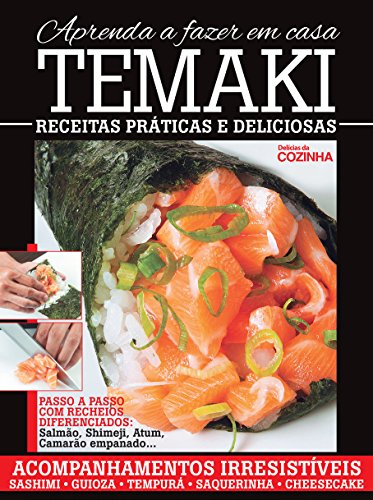 Capa do livro: Delicias da Cozinha – Aprenda a fazer Temaki em Casa - Ler Online pdf