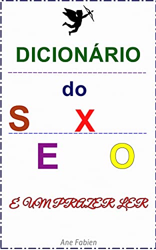 Livro PDF: Dicionário do Sexo: É Um Prazer Ler