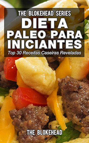 Capa do livro: Dieta Paleo para Iniciantes – Top 30 Receitas Caseiras Reveladas - Ler Online pdf