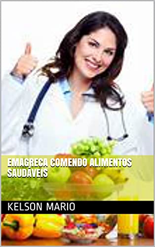 Capa do livro: EMAGRECA COMENDO ALIMENTOS SAUDÁVEIS - Ler Online pdf