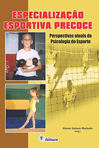 Livro PDF Especialização esportiva precoce: perspectivas atuais da psicologia do esporte
