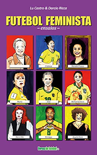 Capa do livro: FUTEBOL FEMINISTA: ENSAIOS - Ler Online pdf