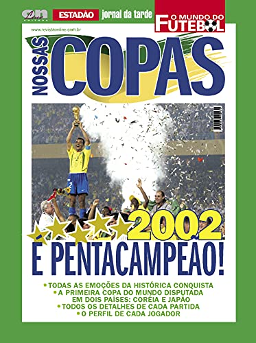 Livro PDF: Nossas Copas O Mundo do Futebol: Copa 2002