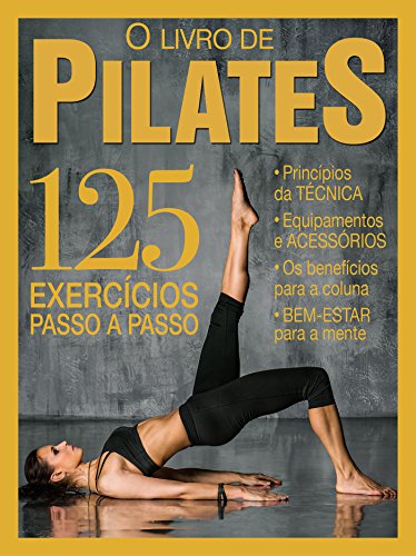 Livro PDF: O Livro de Pilates Ed.04: 125 exercícios passo a passo