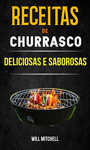 Livro PDF: Receitas de Churrasco Deliciosas e Saborosas