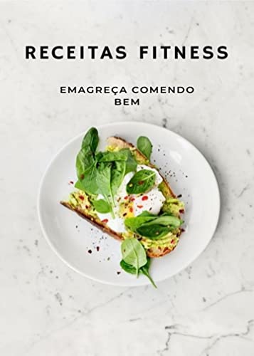 Capa do livro: Receitas Fitness: Emagreça Comendo Bem - Ler Online pdf