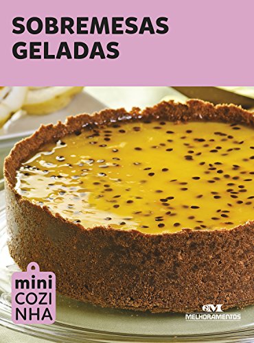 Capa do livro: Sobremesas Geladas (Minicozinha) - Ler Online pdf