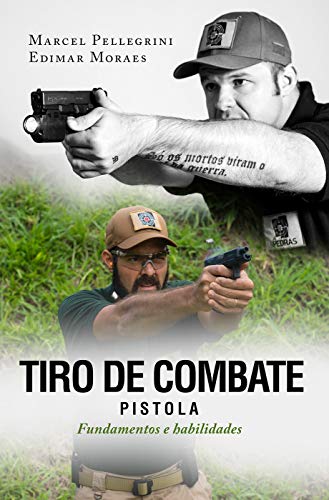 Livro PDF: Tiro de Combate – Pistola: Fundamentos e Habilidades