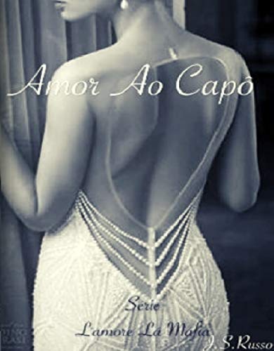 Capa do livro: Amor ao Capô (Série L’amore lá Máfia Livro 1) - Ler Online pdf