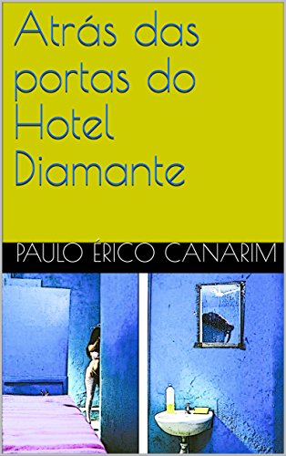 Capa do livro: Atrás das portas do Hotel Diamante - Ler Online pdf